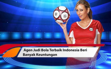 agen judi bola terbaik Indonesia